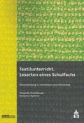 Cover: Textilunterricht. Lesarten eines Schulfaches - Schneider Hohengehren