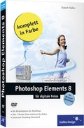 Bild: Photoshop Elements 8 f&uuml;r digitale Fotos - Rheinwerk