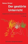 Cover: Der gest&ouml;rte Unterricht - Schneider Hohengehren