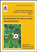 Cover: Die Bildwelten der Warja Lavater "Schneewittchen" - Schneider bei wbv