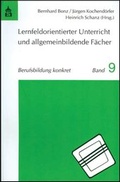 Cover: Lernfeldorientierter Unterricht und allgemeinbildende F&auml;cher - Schneider Hohengehren