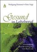 Cover: Gesund im Lehrberuf - Schneider Hohengehren