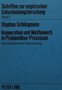 Abbildung von: Kooperation und Wettbewerb in Problemlöse-Prozessen - Peter Lang Verlag