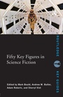 Cover: Fifty Key Figures in Science Fiction - Routledge