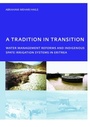 Cover: A Tradition in Transition, Water Management Reforms and Indigenous Spate Irrigation Systems in Eritrea - CRC Press