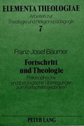 Cover: Fortschritt und Theologie - Peter Lang Verlag