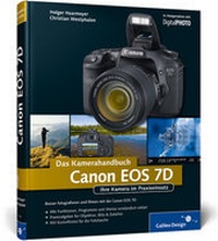 Abbildung von: Canon EOS 7D. Das Kamerahandbuch - Rheinwerk