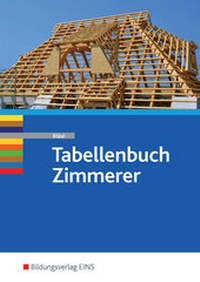Enlarge image Cover: Tabellenbuch Zimmerer - Westermann Berufliche Bildung