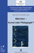 Cover: M&auml;rchen - Kunst oder P&auml;dagogik? - Schneider bei wbv