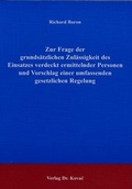 Bild: Zur Frage der grunds&auml;tzlichen Zul&auml;ssigkeit des Einsatzes verdeckt ermittelnder Personen und Vorschlag einer umfassenden gesetzlichen Regelung - Kovac, Dr. Verlag