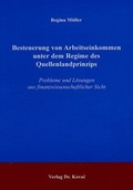 Cover: Besteuerung von Arbeitseinkommen unter dem Regime des Quellenlandprinzips - Kovac, Dr. Verlag