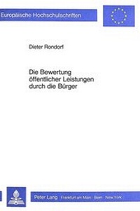 Abbildung von: Die Bewertung öffentlicher Leistungen durch die Bürger - Peter Lang Verlag
