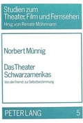 Cover: Das Theater Schwarzamerikas - Peter Lang Verlag