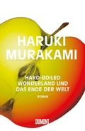 Cover: Hard-boiled Wonderland und Das Ende der Welt - DuMont Buchverlag