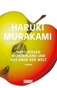 Abbildung von: Hard-boiled Wonderland und Das Ende der Welt - DuMont Buchverlag