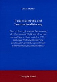 Abbildung von: Fusionskontrolle und Transnationalisierung - Kovac, Dr. Verlag