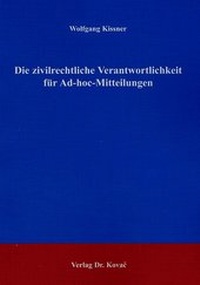 Abbildung von: Die zivilrechtliche Verantwortlichkeit für Ad-hoc-Mitteilungen - Kovac, Dr. Verlag