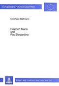 Cover: Heinrich Mann und Paul Desjardins - Peter Lang Verlag
