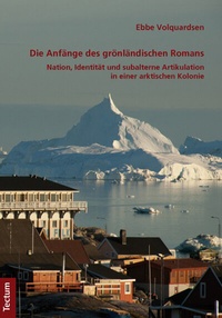 Abbildung von: Die Anfänge des grönländischen Romans - Tectum Wissenschaftsverlag