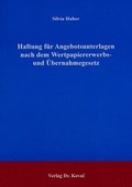 Cover: Haftung f&uuml;r Angebotsunterlagen nach dem Wertpapiererwerbs- und &Uuml;bernahmegesetz - Kovac, Dr. Verlag