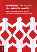 Cover: Konformit&auml;t als soziale Rationalit&auml;t - Tectum Wissenschaftsverlag
