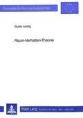 Cover: Raum-Verhalten-Theorie - Peter Lang Verlag