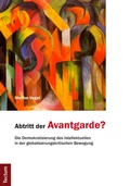 Cover: Abtritt der Avantgarde? - Tectum Wissenschaftsverlag
