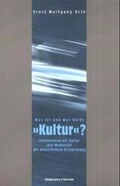 Cover: Was ist und was hei&szlig;t 'Kultur'? - K&ouml;nigshausen & Neumann