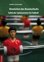 Cover: Revolution des Rasenschachs - Tectum Wissenschaftsverlag
