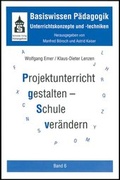 Cover: Projektunterricht gestalten - Schule ver&auml;ndern - Schneider Hohengehren