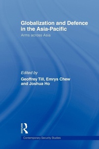 Enlarge image Cover: Globalisation and Defence in the Asia-Pacific - Routledge
