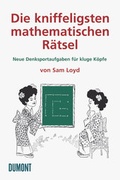 Cover: Die kniffeligsten mathematischen R&auml;tsel - DuMont Buchverlag