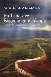 Abbildung von: Im Land der Regenbogenschlange - DuMont Buchverlag
