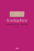 Cover: Feuchtgebiete - DuMont Buchverlag