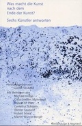 Cover: Was macht die Kunst nach dem Ende der Kunst? - K&ouml;nigshausen & Neumann