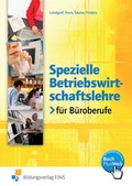 Cover: Spezielle Betriebswirtschaftslehre / Spezielle Betriebswirtschaftslehre f&uuml;r B&uuml;roberufe - Westermann Berufliche Bildung