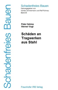 Abbildung von: Schäden an Tragwerken aus Stahl - Fraunhofer IRB Verlag
