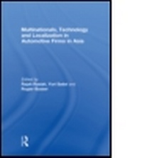Enlarge image Cover: Multinationals, Technology and Localization in Automotive Firms in Asia - Routledge