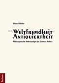 Cover: Von der "Weltfremdheit" zur "Antiquiertheit" - Tectum Wissenschaftsverlag