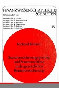 Abbildung von: Sozialversicherungsprinzip und Staatszuschüsse in der gesetzlichen Rentenversicherung - Peter Lang Verlag