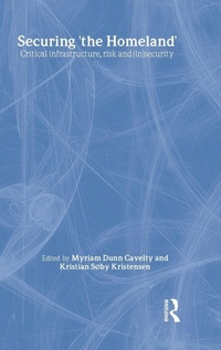 Enlarge image Cover: Securing 'the Homeland' - Routledge
