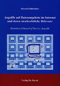 Abbildung von: Angriffe auf Datenangebote im Internet und deren strafrechtliche Relevanz - Kovac, Dr. Verlag