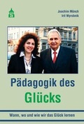 Cover: P&auml;dagogik des Gl&uuml;cks - Schneider Hohengehren