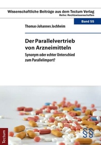 Abbildung von: Der Parallelvertrieb von Arzneimitteln - Tectum Wissenschaftsverlag