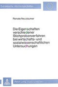 Cover: Die Eigenschaften verschiedener Stichprobenverfahren bei wirt- schafts- und sozialwissenschaftlichen Untersuchungen - Peter Lang Verlag