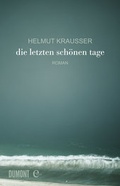 Cover: Die letzten sch&ouml;nen Tage - DuMont Buchverlag