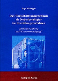 Abbildung von: Das Wirtschaftsunternehmen als Nebenbeteiligter im Ermittlungsverfahren - Kovac, Dr. Verlag
