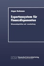 Cover: Expertensystem für Finanzdisponenten - Deutscher Universitätsverlag