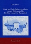 Cover: Wach- und Sicherheitsunternehmen vor dem Hintergrund des Strukturwandels im Ruhrgebiet - Kovac, Dr. Verlag