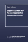 Cover: Expertensystem f&uuml;r Finanzdisponenten - Deutscher Universit&auml;tsverlag